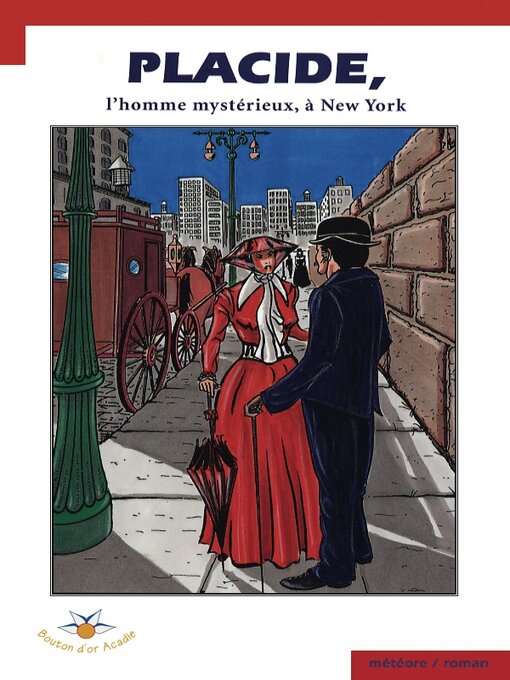 Title details for Placide, l'homme mystérieux, à New York by Paul (Gilbert Buote) - Available
